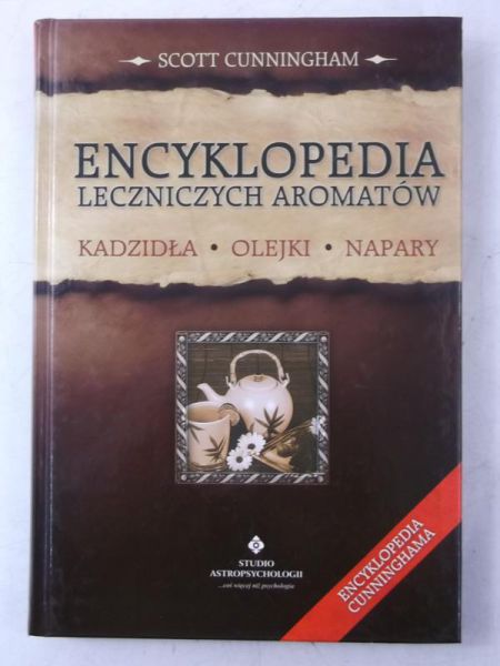 Cunningham Scott - Encyklopedia leczniczych aromatów
