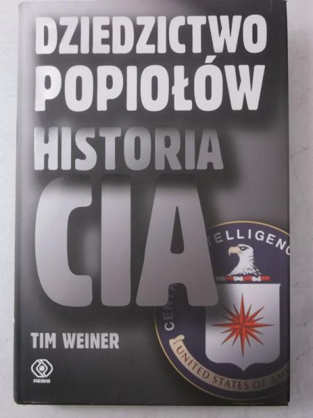 Dziedzictwo popiołów. Historia CIA