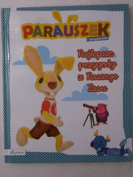 Parauszek i przyjaciele. Najlepsze przygody z naszego lasu