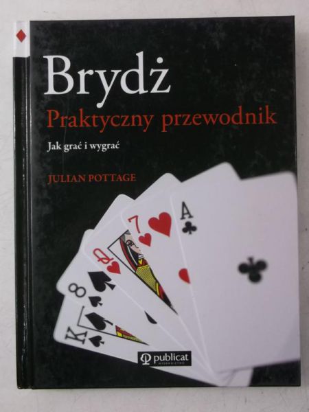 Brydż. Praktyczny przewodnik