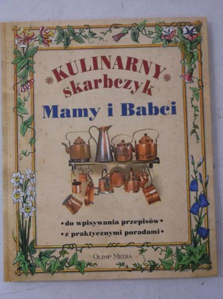 Bielecka Jadwiga (red.) - Kulinarny skarbczyk Mamy i Babci, Nowa