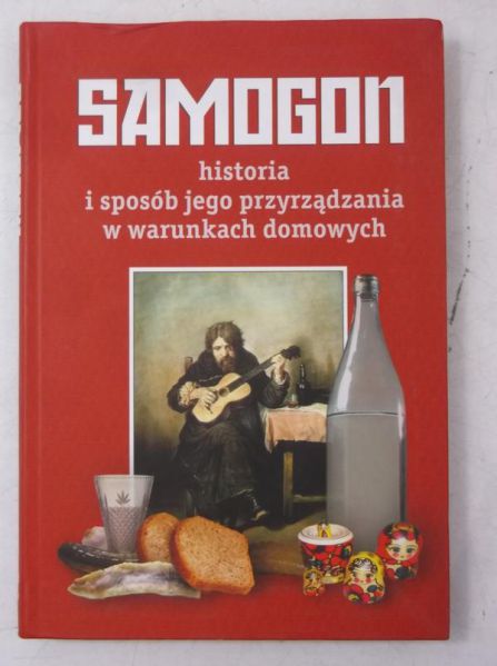 Samogon. Historia i sposób jego przyrządzania w warunkach domowych