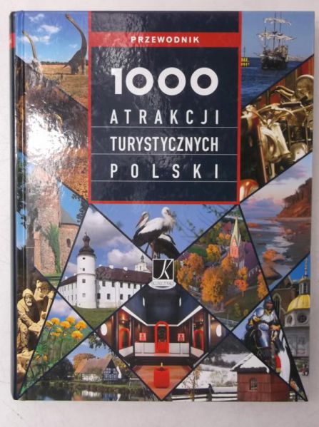 1000 atrakcji turystycznych Polski