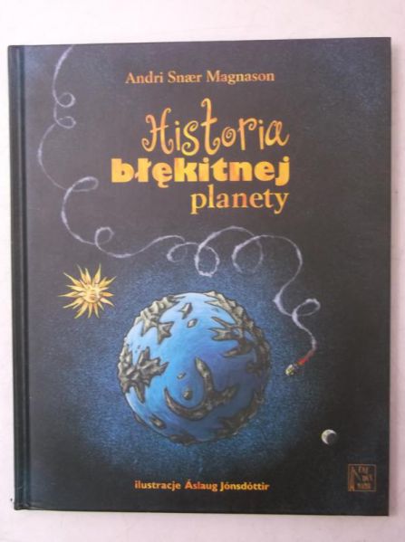 Magnason Andri Snaer - Historia błękitnej planety, Nowa