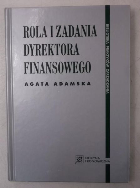 Adamska Agata - Rola i zadania dyrektora finansowego