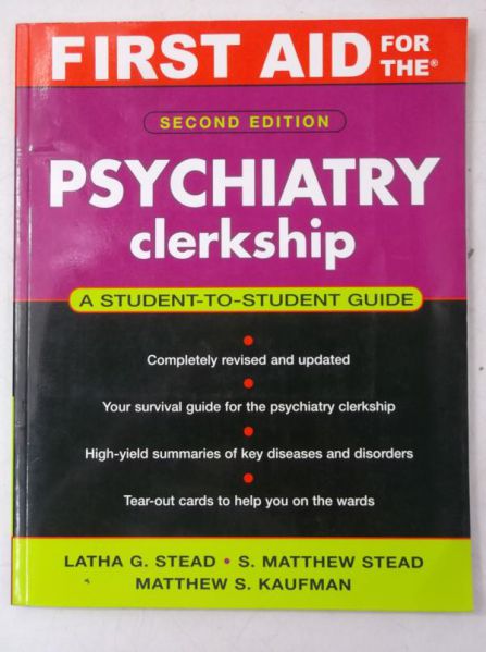 First Aid for the Psychiatry Clerkship, Second Edition
