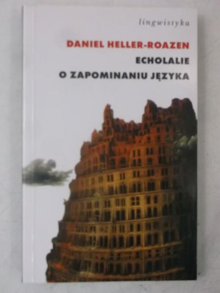 Echolalie o zapominaniu języka