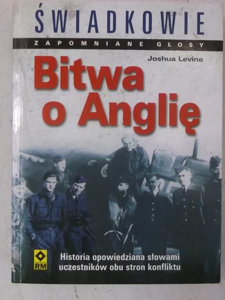 Levine Joshua - Bitwa o Anglię