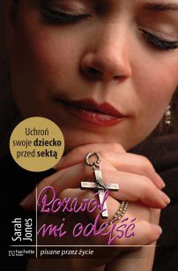 Jones Sarah - Pozwól mi odejść