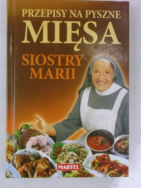 Przepisy na pyszne mięsa siostry Marii