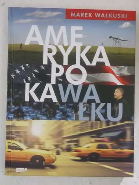 Ameryka po kawałku, Nowa
