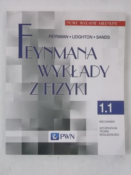 Feynman radzi. Feynmana wykłady z fizyki