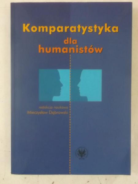 Komparatystyka dla humanistów: Podręcznik akademicki