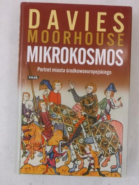 Davies N., Moorhouse R. - Mikrokosmos. Portret miasta środkowoeuropejskiego