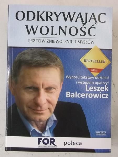 Odkrywając wolność. Przeciw zniewoleniu umysłów