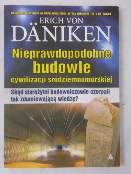 Daniken von Erich - Nieprawdopodobne budowle cywilizacji śródziemnomorskiej