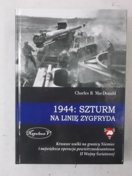 1944: Szturm na Linię Zygfryda