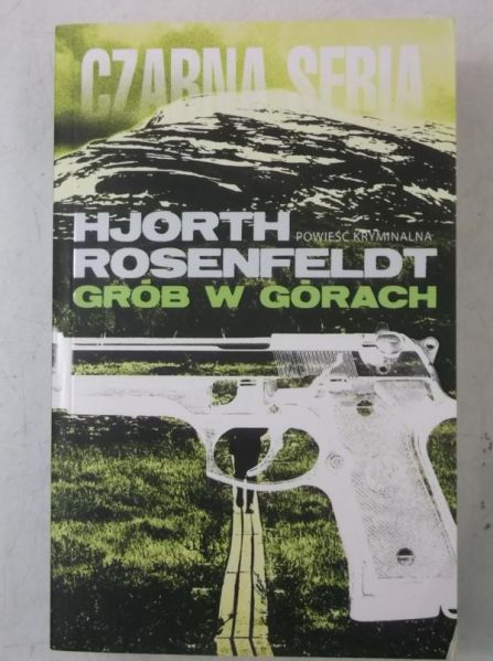 Rosenfeldt Hjorth - Grób w górach, Nowa