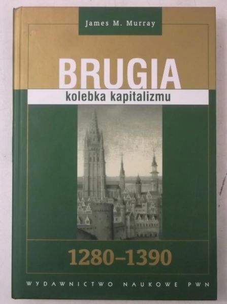 Brugia kolebka kapitalizmu, Nowa