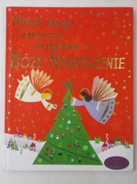 Wielka księga dekoracji i przepisów na Boże Narodzenie
