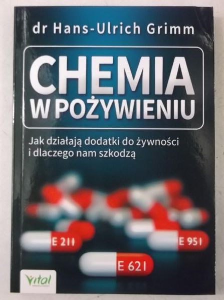 Hans-Ulrich Grimm - Chemia w pożywieniu
