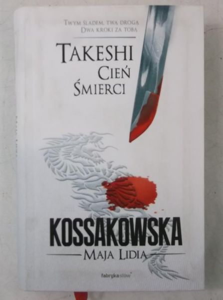 Kossakowska Maja Lidia - Takeshi. Cień śmierci