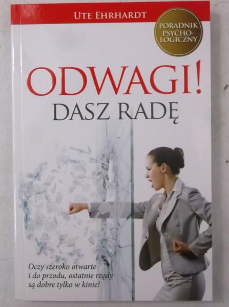 Odwagi! Dasz radę