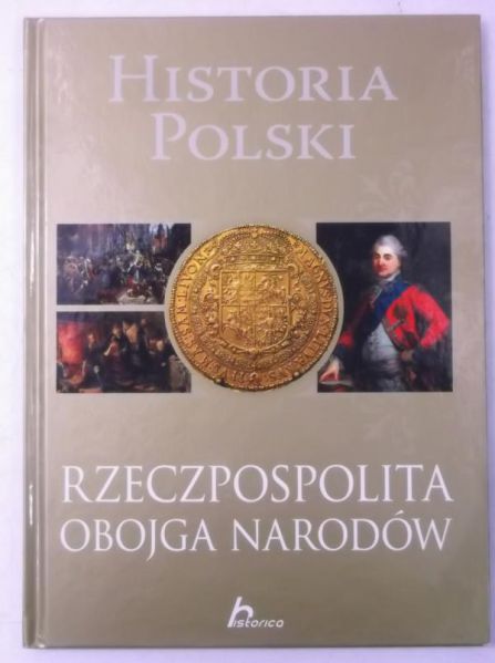 Historia Polski. Rzeczpospolita Obojga Narodów