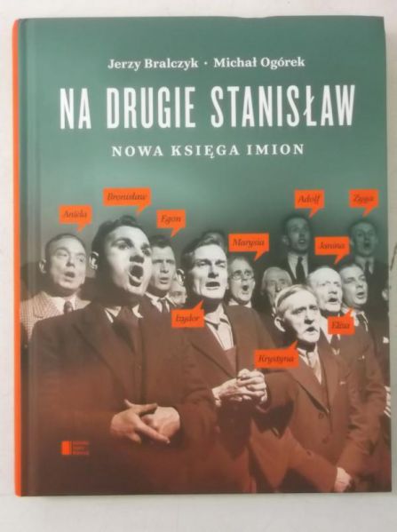 Bralczyk Jerzy - Na drugie Stanisław, Nowa