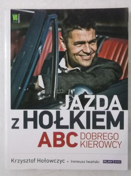 Jazda z Hołkiem. ABC dobrego kierowcy