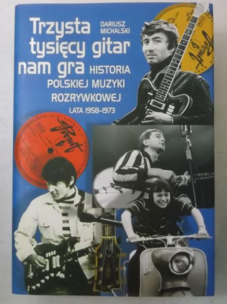 Michalski Dariusz - Trzysta tysięcy gitar nam gra, Nowa