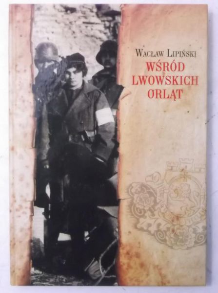 Wśród lwowskich orląt, Nowa