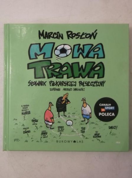 Mowa trawa. Słownik piłkarskiej polszczyzny, Nowa