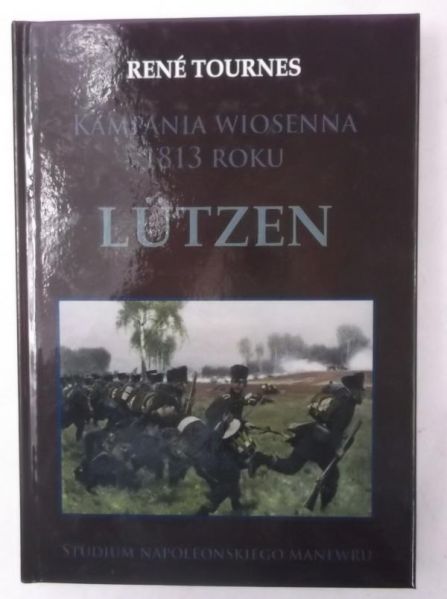 Tournes René - Kampania wiosenna 1813 roku Lützen