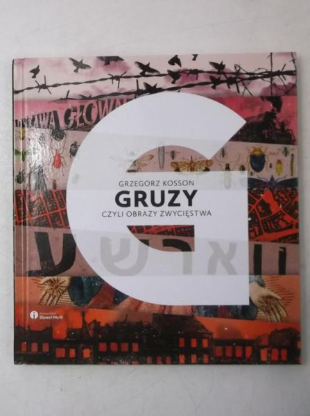 Kosson Grzegorz - Gruzy czyli obrazy zwycięstwa, Nowa