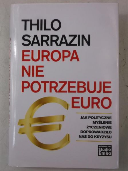 Europa nie potrzebuje euro