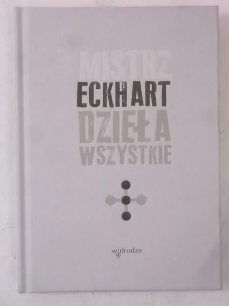 Mistrz Eckhart - Dzieła wszystkie Tom 3. Kazania, Nowa
