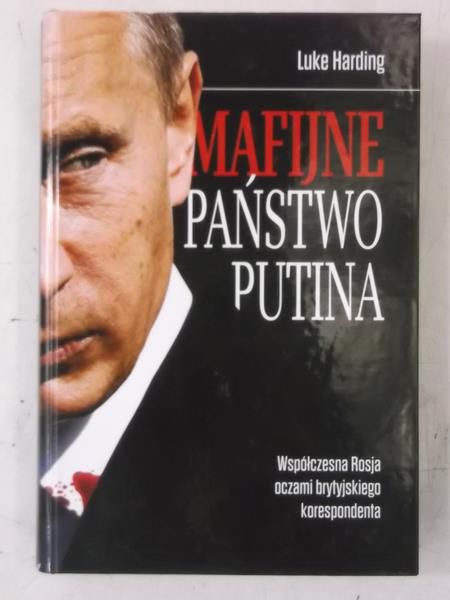 Harding Luke - Mafijne państwo Putina, Nowa