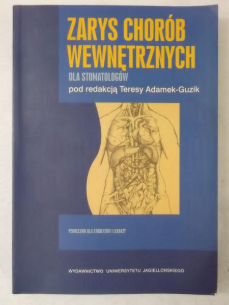 Adamek - Guzik Teresa - Zarys chorób wewnętrznych