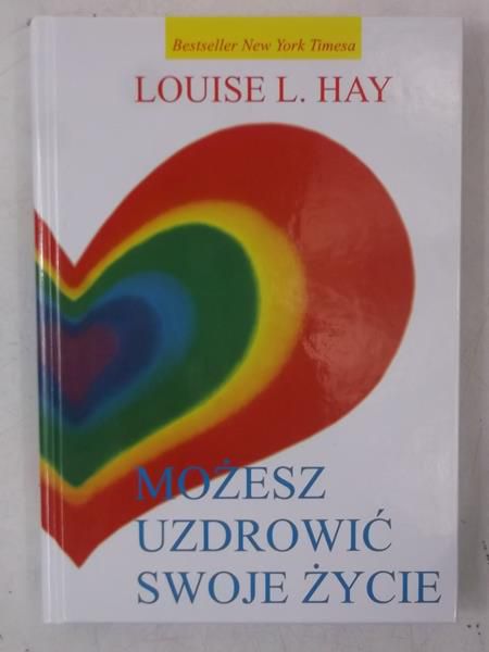 Możesz uzdrowić swoje życie, Nowa