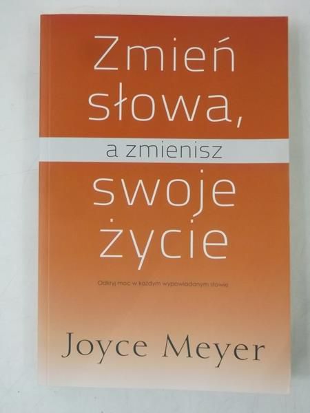Zmień słowa, a zmienisz swoje życie