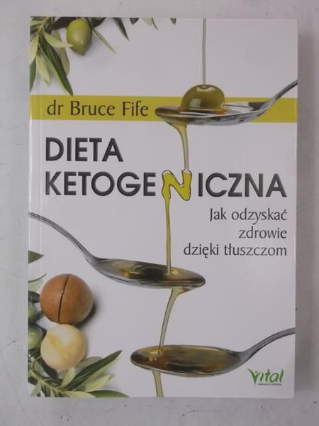 Fife Bruce - Dieta ketogeniczna.
