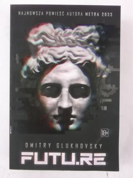 Glukhovsky Dmitry - Future