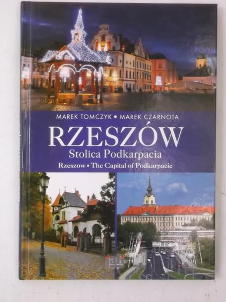 Rzeszów. Stolica podkarpacia