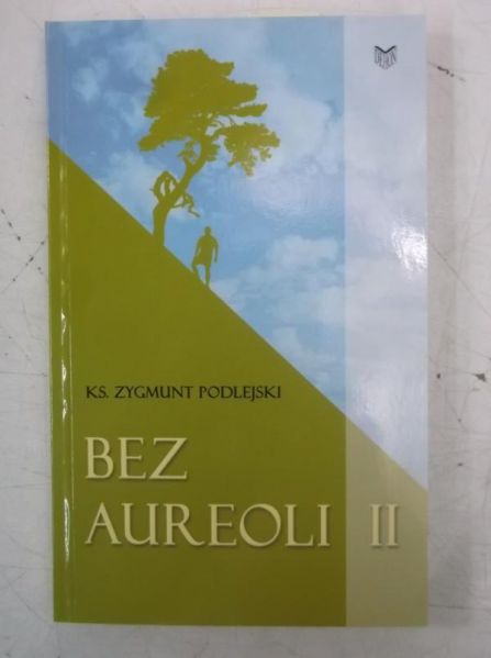 Bez aureoli II, Nowa