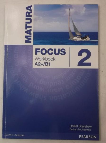 Brayshaw Daniel - Matura Focus 2. Workbook A2+/B1