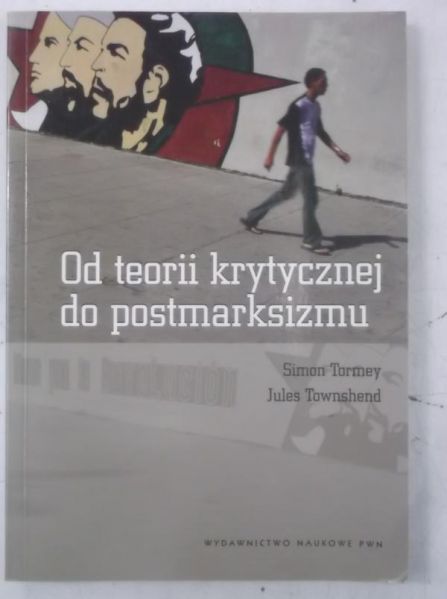 Od teorii krytycznej do postmarksizmu