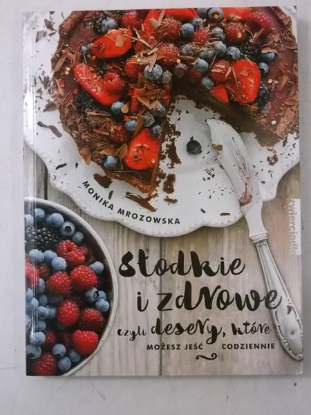 Słodkie i zdrowe, czyli desery, które możesz jeść codziennie