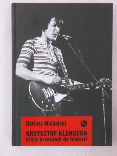Michalski Dariusz - Krzysztof Klenczon, który przeszedł do historii