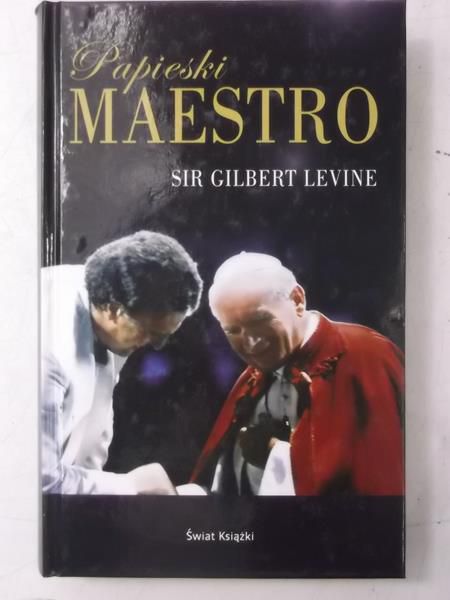Levine Gilbert - Papieski Maestro